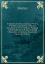 A Memorial of the American Patriots Who Fell at the Battle of Bunker Hill, June 17, 1775: With an Account of the Dedication of the Memorial Tablets On . Containing Illustrative Papers By William - Boston