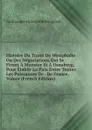 Histoire Du Traite De Westphalie Ou Des Negociations Qui Se Firent A Munster Et A Osnabrug, Pour Etablir La Paix Entre Toutes Les Puissances De . De France, Volum (French Edition) - Guillaume-Hyacinthe Bougeant