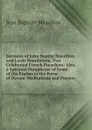 Sermons of John Baptist Massillon and Lewis Bourdaloue, Two Celebrated French Preachers: Also, a Spiritual Paraphrase of Some of the Psalms in the Form of Devout Meditations and Prayers - Jean Baptiste Massillon