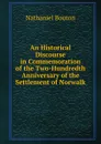 An Historical Discourse in Commemoration of the Two-Hundredth Anniversary of the Settlement of Norwalk - Nathaniel Bouton