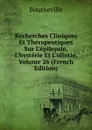 Recherches Cliniques Et Therapeutiques Sur L.epilepsie, L.hysterie Et L.idiotie, Volume 26 (French Edition) - Bourneville
