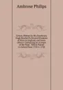 Letters Written by His Excellency Hugh Boulter.To Several Ministers of State in England, and Some Others: Containing an Account of the Most . Which Passed in Ireland from 1724 to 1738 - Ambrose Philips