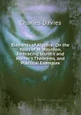 Elements of Algebra: On the Basis of M. Bourdon, Embracing Sturm.s and Horner.s Theorems, and Practical Examples - Davies Charles