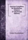Oeuvres Completes De Bourdaloue, Volumes 27-28 (French Edition) - Bourdaloue Louis