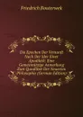 Die Epochen Der Vernunft Nach Der Idee Einer Apodiktik: Eine Gemeinnutzige Anmerkung Zum Quodlibet Der Neuesten Philosophie (German Edition) - Bouterwek Friedrich