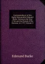 Correspondence of the Right Honourable Edmund Burke: Between the Year 1744 and the Period of His Decease, in 1797, Volume 4 - Burke Edmund