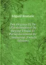 Des Origines Et De L.Establissement Du Regime Feodal Et Particulierement De L.Immunite (French Edition) - Edgard Boutaric