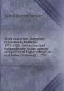 Sixth chancellor, University of California, Berkeley, 1971-1980: statistician, and national leader in the policies and politics of higher education : oral history transcript / 1995 - Albert Hosmer Bowker