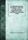 A California heritage: the Bowles collection of 18th-century English porcelain : oral history transcript / 1994 - Constance Crowley Bowles