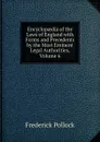 Encyclopaedia of the Laws of England with Forms and Precedents by the Most Eminent Legal Authorities, Volume 6 - Frederick Pollock