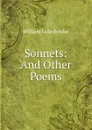 Sonnets: And Other Poems - William Lisle Bowles