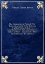 The Declaration of Paris of 1856: Being an Account of the Maritime Rights of Great Britain; a Consideration of Their Importance; a History of Their . Argument for Their Resumption by the Denunci - Thomas Gibson Bowles