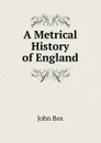 A Metrical History of England - John Box