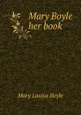 Mary Boyle her book - Mary Louisa Boyle