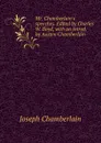 Mr. Chamberlain.s speeches. Edited by Charles W. Boyd, with an introd. by Austen Chamberlain - Joseph Chamberlain
