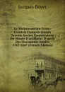 Le Mathematicien Franc-Comtois Francois-Joseph Servois Ancien Conservateur Du Musee D.artillerie: D.apres Des Documents Inedits 1767-1847 (French Edition) - Jacques Boyer