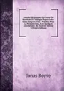 Annales Historiques Du Comte De Neuchatel Et Valangin Depuis Jules-Cesar Jusqu.en 1722 .: Publiees Pour La Premiere Fois, Avec Quelques Annotations . De I.auteur, Volume 3 (French Edition) - Jonas Boyve