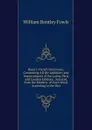 Boyer.s French Dictionary: Comprising All the Additions and Improvements of the Latest Paris and London Editions . Selected from the Modern . of Each Word, According to the Dict - William Bentley Fowle