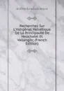 Recherches Sur L.indigenat Helvetique De La Principaute De Neuchatel Et Vallangin; (French Edition) - Jérôme Émanuel Boyve