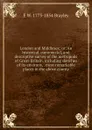 London and Middlesex: or, An historical, commercial, and descriptive survey of the metropolis of Great-Britain, including sketches of its environs, . most remarkable places in the above county - E W. 1773-1854 Brayley