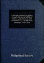 A mining engineer in Alaska, Canada, the western United States, Latin America, and Southeast Asia / oral history transcript, 1968-1988 - Philip Read Bradley