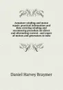 Armature winding and motor repair; practical information and data covering winding and reconnectig procedure for direct and alternating current . and repair of motors and generators in indu - Daniel Harvey Braymer