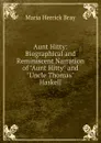 Aunt Hitty: Biographical and Reminiscent Narration of 