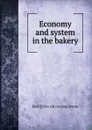 Economy and system in the bakery - Emil [from old catalog] Braun