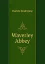 Waverley Abbey - Harold Brakspear