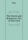 The Novels and Romances: Fitz of Fitz-Ford - Bray