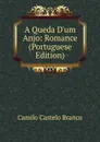 A Queda D.um Anjo: Romance (Portuguese Edition) - Branco Camilo Castelo