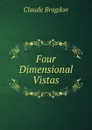 Four Dimensional Vistas - Claude Bragdon