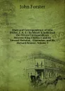 Diary and Correspondence of John Evelyn, F. R. S.: To Which Is Subjoined the Private Correspondence Between King Charles I. and Sir Edward Nicholas, . Clarendon, and Sir Richard Browne, Volume 3 - Forster John