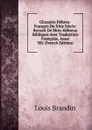 Glossaire Hebreu-Francais Du Xiiie Siecle: Recueil De Mots Hebreux Bibliques Avec Traduction Francaise, Issue 302 (French Edition) - Louis Brandin