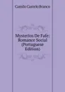 Mysterios De Fafe: Romance Social (Portuguese Edition) - Branco Camilo Castelo