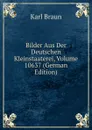 Bilder Aus Der Deutschen Kleinstaaterei, Volume 10637 (German Edition) - Karl Braun