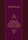 Beitrage Zur Geschichte Der Deutschen Sprache Und Literatur, Volume 27 (German Edition) - Wilhelm Braune