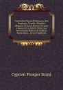 Traite Des Pierres Precieuses, Des Porphyes, Granits, Marbres, Albatres, Et Autre Roches Propres a Recevoir Le Poli Et Orner Les Monuments Publics Et Edifices Particuliers . (French Edition) - Cyprien Prosper Brard