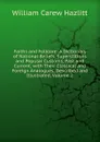 Faiths and Folklore: A Dictionary of National Beliefs, Superstitions and Popular Customs, Past and Current, with Their Classical and Foreign Analogues, Described and Illustrated, Volume 2 - William C. Hazlitt