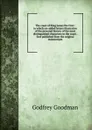 The court of King James the First: to which are added letters illustrative of the personal history of the most distinguished characters in the court . first published from the original manuscripts - Godfrey Goodman