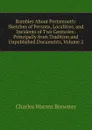 Rambles About Portsmouth: Sketches of Persons, Localities, and Incidents of Two Centuries: Principally from Tradition and Unpublished Documents, Volume 2 - Charles Warren Brewster