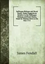 Suffragan Bishops and Rural Deans: Some Suggestions Relative to the Suffragan Bishops and Rural Deans, Made by Thomas Brett in the Year 1711 - James Fendall