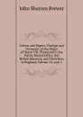 Letters and Papers, Foreign and Domestic, of the Reign of Henry Viii: Preserved in the Public Record Office, the British Museum, and Elsewhere in England, Volume 12,.part 1 - Brewer John Sherren