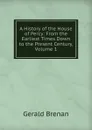 A History of the House of Percy: From the Earliest Times Down to the Present Century, Volume 1 - Gerald Brenan