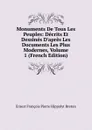 Monuments De Tous Les Peuples: Decrits Et Dessines D.apres Les Documents Les Plus Modernes, Volume 1 (French Edition) - Ernest François Pierre Hippolyt Breton