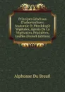 Principes Generaux D.arboriculture: Anatomie Et Physiologie Vegetales, Agents De La Vegetation, Pepinieres, Greffes (French Edition) - Alphonse Du Breuil