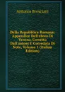Della Repubblica Romana: Appendice Dell.ebreo Di Verona. Corretta Dall.autore E Corredata Di Note, Volume 1 (Italian Edition) - Antonio Bresciani