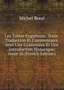 Les Tables Eugubines: Texte, Traduction Et Commentaire, Avec Une Grammaire Et Une Introduction Historique, Issue 26 (French Edition) - Michel Bréal