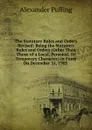 The Statutory Rules and Orders Revised: Being the Statutory Rules and Orders (Other Than Those of a Local, Personal, Or Temporary Character) in Force On December 31, 1903 . - Alexander Pulling