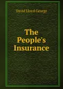 The People.s Insurance - David Lloyd George